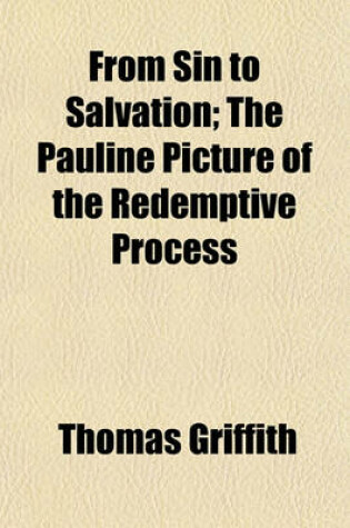 Cover of From Sin to Salvation; The Pauline Picture of the Redemptive Process