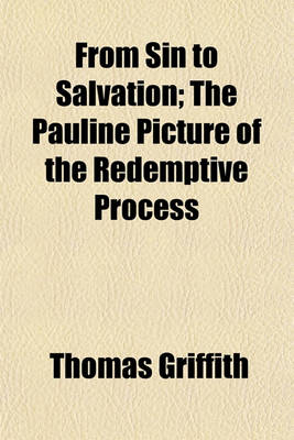 Book cover for From Sin to Salvation; The Pauline Picture of the Redemptive Process