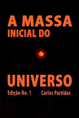 Book cover for A Massa Inicial Do Universo