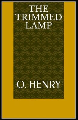 Book cover for The Trimmed Lamp O. Henry