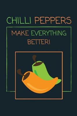 Book cover for Chilli Peppers Make Everything Better!