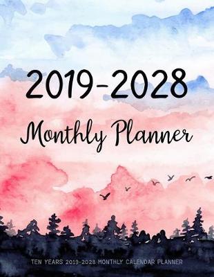 Book cover for Ten Years 2019-2028 Monthly Calendar Planner