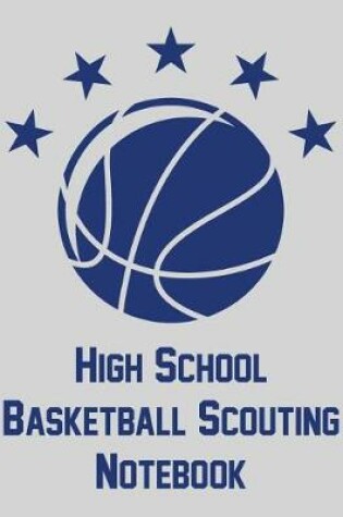 Cover of High School Basketball Scouting Notebook