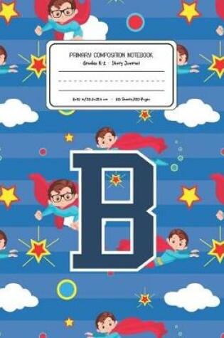 Cover of Primary Composition Notebook Grades K-2 Story Journal B