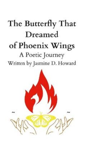 Cover of The Butterfly that Dreamed of Phoenix Wings