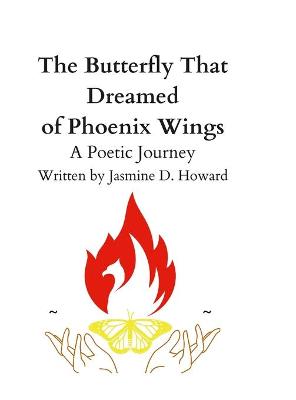 Book cover for The Butterfly that Dreamed of Phoenix Wings