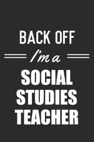 Cover of Back Off I'm A Social Studies Teacher