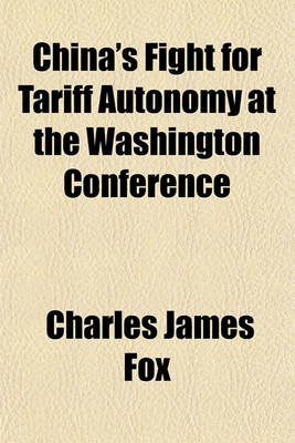 Book cover for China's Fight for Tariff Autonomy at the Washington Conference