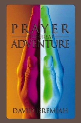 Cover of Prayer, the Great Adventure