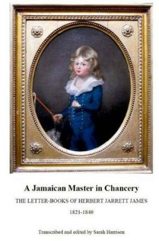 Cover of A Jamaican Master in Chancery
