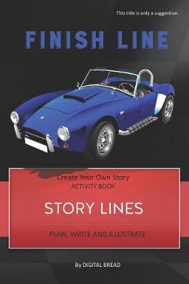 Book cover for Story Lines - Finish Line - Create Your Own Story Activity Book