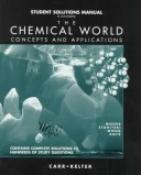 Book cover for Student Solutions Manual to Accompany the Chemical World