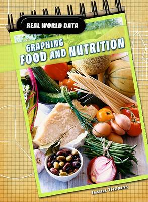 Cover of Graphing Food and Nutrition