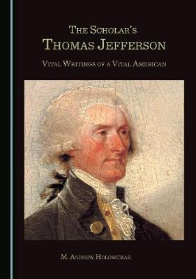 Book cover for The Scholar's Thomas Jefferson