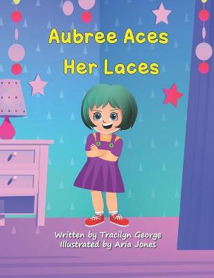 Book cover for Aubree Aces Her Laces