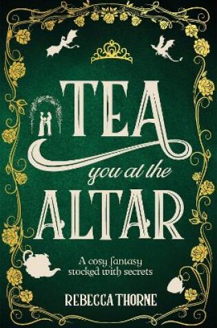 Cover of Tea You at the Altar