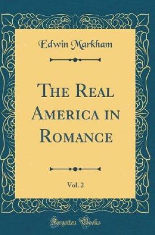 Cover of The Real America in Romance, Vol. 2 (Classic Reprint)
