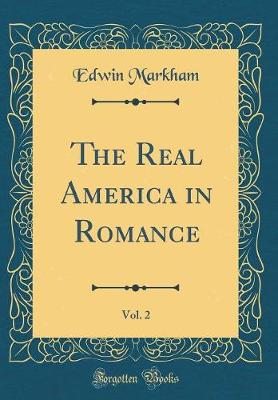 Book cover for The Real America in Romance, Vol. 2 (Classic Reprint)