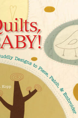 Cover of Quilts, Baby!