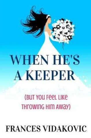 Cover of When He's A Keeper