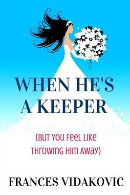 Book cover for When He's A Keeper