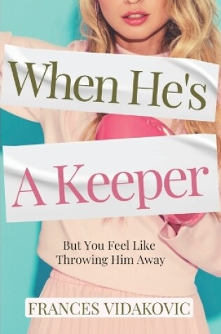 Cover of When He's A Keeper