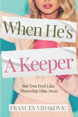 Book cover for When He's A Keeper