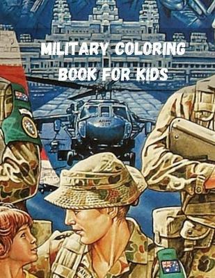 Book cover for Military Coloring Book for Kids
