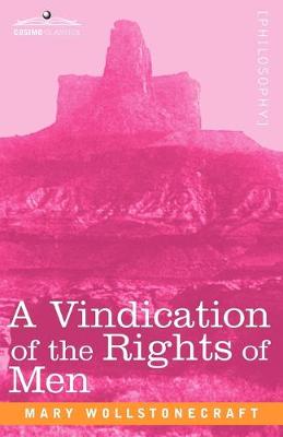 Book cover for A Vindication of the Rights of Men