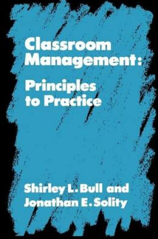 Cover of Classroom Management: Principles to Practice