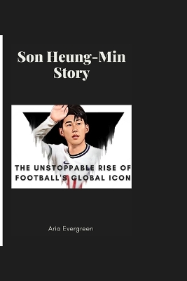 Book cover for Son Heung-Min Story