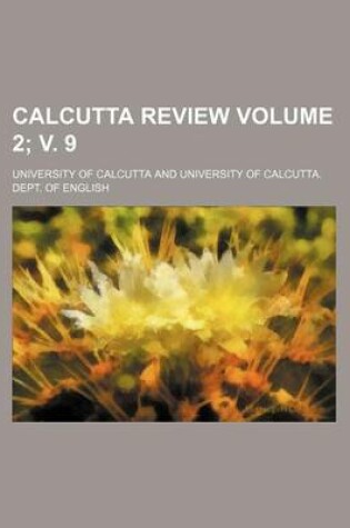 Cover of Calcutta Review Volume 2; V. 9