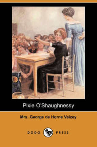 Cover of Pixie O'Shaughnessy (Dodo Press)