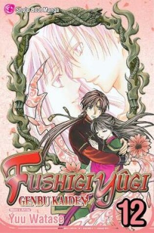 Cover of Fushigi Yûgi: Genbu Kaiden, Vol. 12