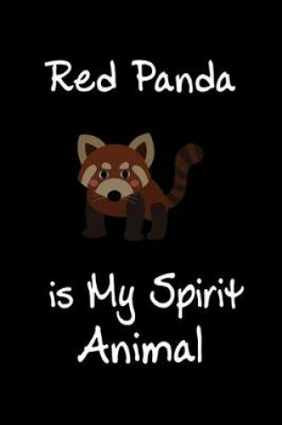 Cover of Red Panda is My Spirit Animal