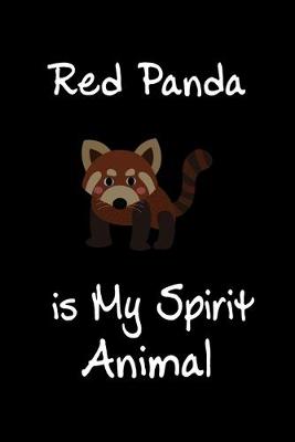 Book cover for Red Panda is My Spirit Animal