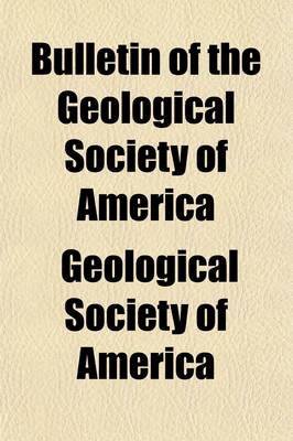 Book cover for Bulletin of the Geological Society of America Volume 23