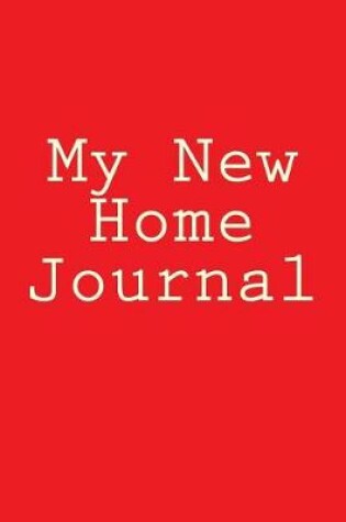 Cover of My New Home Journal