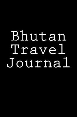 Book cover for Bhutan Travel Journal