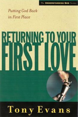 Cover of Returning to Your First Love