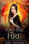 Book cover for Into the Fire