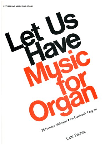 Book cover for Let Us Have Music for Organ