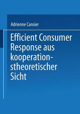 Book cover for Efficient Consumer Response aus kooperationstheoretischer Sicht