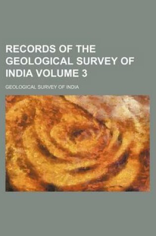 Cover of Records of the Geological Survey of India Volume 3