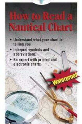 Cover of How To Read a Nautical Chart: A Captain's Quick Guide