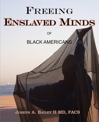 Book cover for Freeing Enslaved Minds of Black Americans