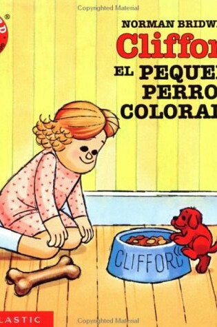 Cover of Clifford the Small Red Puppy (Cliff Ord, El Pequeno Perro Colorado)