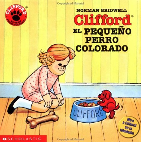 Book cover for Clifford the Small Red Puppy (Cliff Ord, El Pequeno Perro Colorado)