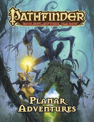 Book cover for Pathfinder Roleplaying Game: Planar Adventures