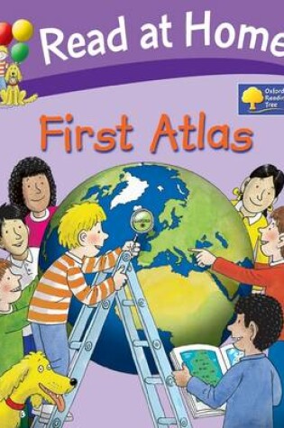 Cover of Oxford Reading Tree: Read at Home First Atlas